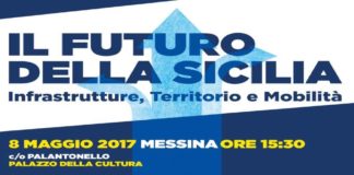 L’8 maggio, al Palacultura di Messina: “Il Futuro della Sicilia”