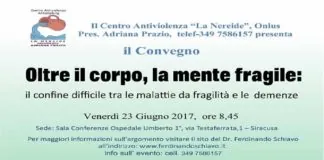 Siracusa 23 giugno 2017, il convegno: “Oltre il corpo la mente fragile”