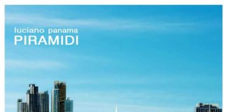 Luciano Panama – PIRAMIDI piramidi