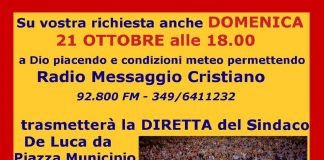 La diretta dell’odierno comizio (alle ore 18), del sindaco di Messina Cateno De Luca, in piazza Unione Europea sarà trasmessa anche in FM