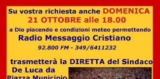 La diretta dell’odierno comizio (alle ore 18), del sindaco di Messina Cateno De Luca, in piazza Unione Europea sarà trasmessa anche in FM