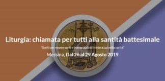 Il messaggio dell’Arcivescovo di Messina, Lipari e Santa Lucia del Mela, in occasione della 70^ Settimana Liturgica Nazionale