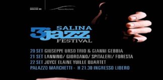 Giunto alla terza edizione, prende il via il «Salina Jazz Festival» che nasce dalla collaborazione più che ventennale tra Clara Rametta, sindaco di Malfa e fondatrice dell’Associazione Didime 90 e Giuseppe Urso