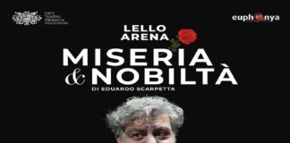 Manca pochissimo ormai per lo spettacolo “Miseria e nobiltà”, che vede protagonista l’attore Lello Arena
