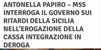 Antonella Papiro (deputata nazionale M5S): interroga il Governo sui ritardi della Sicilia, nell’erogazione della Cassa integrazione in Deroga