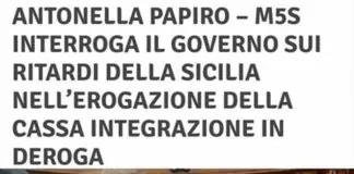 Antonella Papiro (deputata nazionale M5S): interroga il Governo sui ritardi della Sicilia, nell’erogazione della Cassa integrazione in Deroga