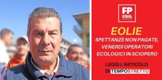 La Funzione pubblica della Cgil di Messina ha dato conferma dello sciopero indetto per venerdì prossimo nei cantieri di Lipari e delle Isole Eolie (ad esclusione di Salina) dei lavoratori del servizio di igiene ambientale della Loveral Srl