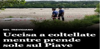 Una donna di 35 anni, che si era recata in un parco sulle rive del Piave per prendere il sole, è stata trovata uccisa, con colpi d’arma da taglio