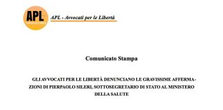 Gli Avvocati per le Libertà (APL) denunciano le gravissime affermazioni di Pierpaolo Sileri (Sottosegretario di Stato al Ministero della Salute) rilasciate nella trasmissione “Dimartedì” condotta da Giovanni Floris e in onda sul canale televisivo LA7 il martedì dopo le 21:20 ed in particolare per quanto verificatosi il 25 gennaio 2022