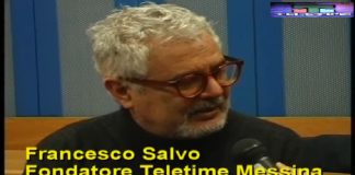 In questo spazio, ricordiamo il regista, produttore cinematografico ed editore televisivo, Francesco Salvo di Messina che l’1 gennaio del 1984 diede vita a Teletime