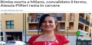 Convalidato il fermo della 37enne Alessia Pifferi, accusata di avere abbandonato per sei giorni la figlia Diana di 16 mesi in casa, a Milano, morta di stenti