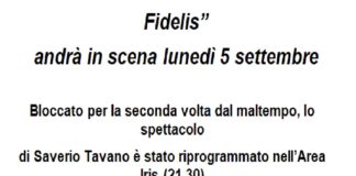 La prima regionale di “Semper Fidelis” è stata riprogrammata per lunedì 5 settembre, dopo che giovedì scorso per la seconda volta il maltempo ha bloccato la messinscena