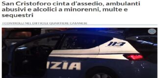 Nel mirino ambulanti abusivi e pregiudicati nel vasto quartiere catanese di San Cristoforo: in questi ultimi giorni la polizia di Stato ha focalizzato l’attenzione svolgendo una serie di servizi collegati ai moduli operativi Cit, il controllo integrato del territorio, nella vasta area urbana di competenza del commissariato di zona