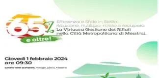 La virtuosa gestione dei rifiuti nella Città Metropolitana di Messina è il tema centrale dell’evento “65% e oltre! Efficienza e Sfide in Sicilia: Riduzione, Riutilizzo, Riciclo e Recupero”, che si terrà oggi, giovedì 1 febbraio, alle ore 9.30 nel salone delle Bandiere di palazzo Zanca, cui sono invitati a partecipare la stampa e la cittadinanza