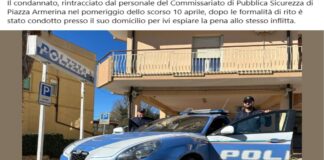 Nel pomeriggio di mercoledì 10 aprile, personale della Polizia di Stato del Commissariato distaccato di Pubblica Sicurezza di Piazza Armerina, ha proceduto all’arresto, a seguito di ordine di esecuzione per espiazione di pena detentiva residua, nei confronti di una persona condannata a undici mesi di reclusione e duemila euro di multa