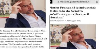 “Il solito Pietro Franza parla del Messina calcio senza provare vergogna: Ha detto cose false e per questo chiederò a mio fratello Pietro, presidente dell’Acr Messina, di denunciarlo”