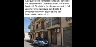 Nei giorni scorsi, il personale del Commissariato di P.S. di Comiso, ha eseguito la misura cautelare del divieto di avvicinamento alle persone offese ed ai luoghi da loro frequentati con applicazione del braccialetto elettronico a carico di un comisano ventinovenne, ritenuto responsabile dei reati di maltrattamenti in famiglia e lesioni aggravate nei confronti dei genitori