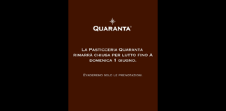 “La Pasticceria Quaranta rimarrà chiusa per lutto fino a domenica 1 giugno”