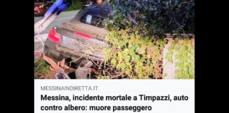Sabato pomeriggio tragico a Timpazzi, sulla Strada Statale 113, teatro di un gravissimo incidente: un’auto è improvvisamente uscita di strada finendo contro un albero, l’impatto è costato la vita a Giorgio Pagano, 33 anni, messinese