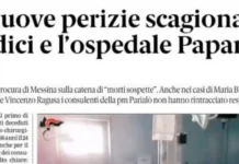 Tre nuove perizie… tre casi clinici esaminati… per giungere alle stesse identiche conclusioni: non ci furono errori dei cardiochirurghi negli interventi eseguiti, non ci furono responsabilità da parte della struttura ospedaliera che li aveva in cura, il Papardo, nelle morti per infezione da sepsi